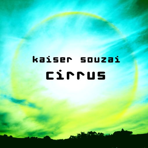 BMR009 - Kaiser Souzai - Cirrus