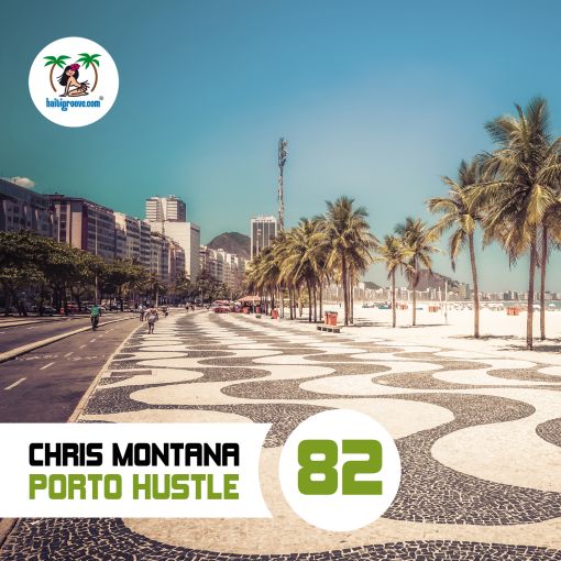 HGR082 - Chris Montana - Porto Hustle