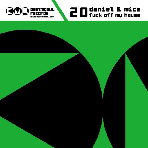 BMR020 - Daniel & Mice - Fuck Off My House