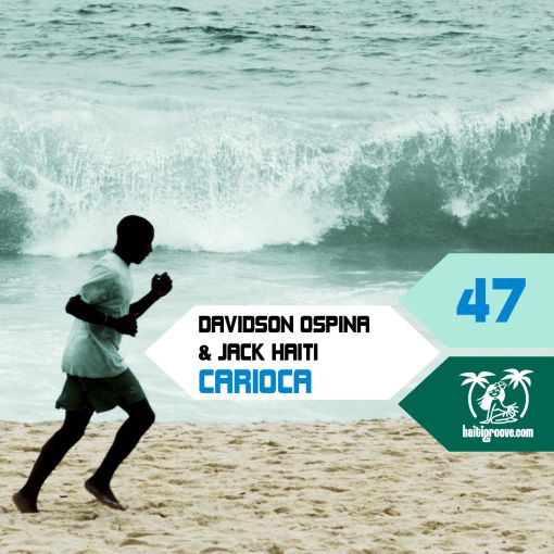 HGR047 - Davidson Ospina & Jack Haiti - Carioca HGR047 - Davidson Ospina & Jack Haiti - Carioca