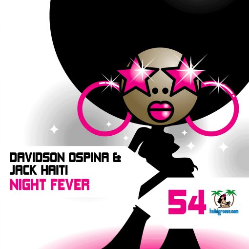 HGR054 - Davidson Ospina & Jack Haiti - Night Fever HGR054 - Davidson Ospina & Jack Haiti - Night Fever