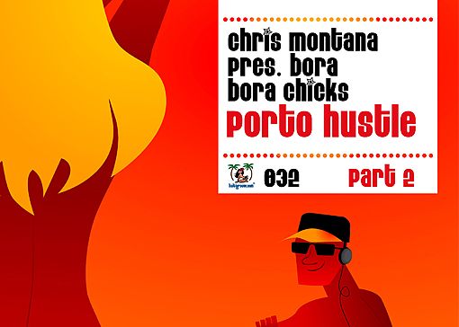 HGR032 - Chris Montana pr. BoraBora Chicks - Porto Hustle (Remixes)