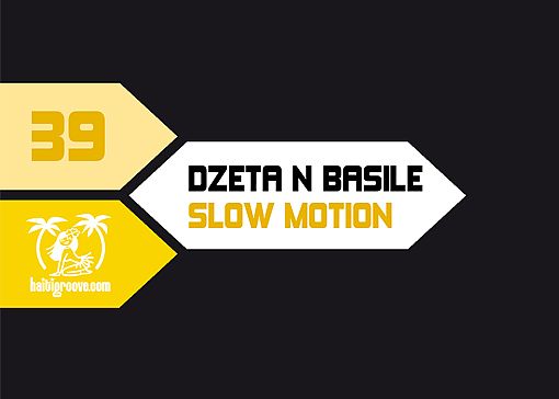 HGR039 - DZeta N`Basile - Slow Motion