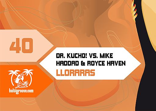 HGR040 - Dr. Kucho! vs Mike Haddad & R. Haven - Lloraras