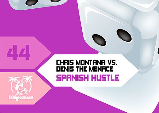 HGR044 - Chris Montana vs. Denis The Menace - Spanish Hustle