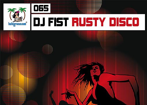 HGR065 - DJ Fist - Rusty Disco