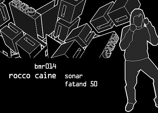 BMR014 - Rocco Caine - Sonar