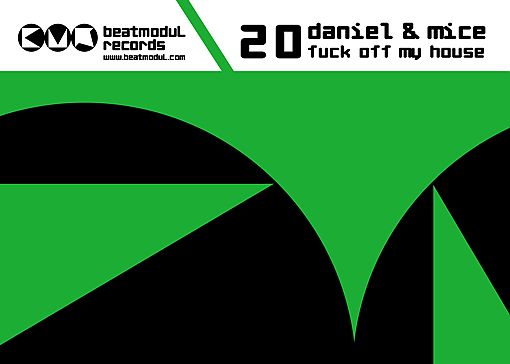 BMR020 - Daniel & Mice - Fuck Off My House
